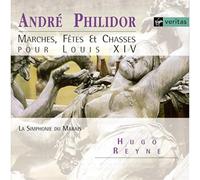 Philidor, André Danican - Music for Louis XIV