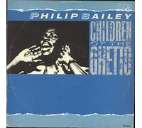 Philip Bailey - Children Of The Ghetto / Photogenic Memory