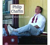 Philip Chaffin - When The Wind Blows South