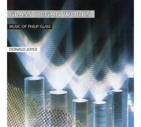 Philip Glass and Donald Joyce - Glass Organ Works [180 gm 2LP Vinyl] [Vinilo]