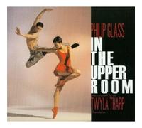 PHILIP GLASS - In The Upper Room