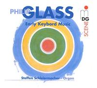 Philip Glass - Philip Glass: Early Keyboard Music