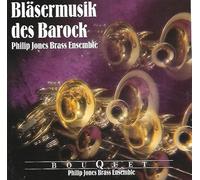 Philip Jones Brass Ensemble - Bleasermusik Des Barock