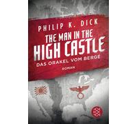 Philip K. Dick Norb The Man in the High Castle/Das Orakel vom Ber (Tapa blanda)