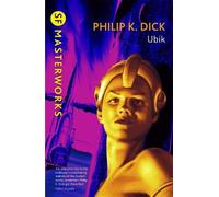 Philip K Dick Ubik (Tapa blanda) S.F. Masterworks