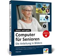 Philip Kiefer Computer für Senioren: Die Anleitung in Bildern. Sch (Tapa blanda)