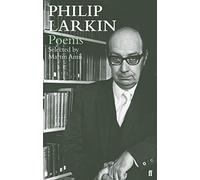 Philip Larkin – Poemas – Seleccionado por Martin Amis – Faber Poetry
