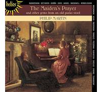 Philip Martin - Prière D'Une Vierge Et Autres Souvenirs D'Un Vieux Tabouret De Piano