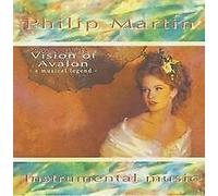 Philip Martin - Vision of Avalon [Import]