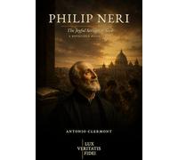 Philip Neri: The Joyful Servant of God (Lives of Light - Saints and Christian Witnesses)