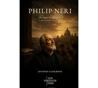 Philip Neri: The Joyful Servant of God (Lives of Light - Saints and Christian Witnesses)