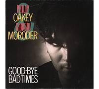 Philip Oakey & Giorgio Moroder - Good-Bye Bad Times
