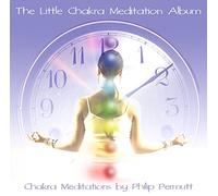 Philip Permutt - The Little Chakra Meditation Album
