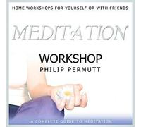 Philip Permutt - The Meditation Workshop