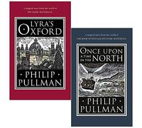 Philip Pullman His Dark Materials Collection Juego de 2 libros (Lyra's Oxford, Érase una vez en el norte)