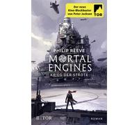 Philip Reeve Nadine Püschel Gesine Mortal Engines - Krieg der Städ (Tapa blanda)