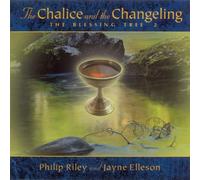 Philip Riley & Jayne Ell - Chalice & the Changeling