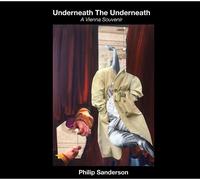 Philip Sanderso Underneath the Underneath: A Vienna Souve (CD) (Importación USA)