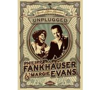 Philipp Fankhauser and Margie Evans - Philipp Fankhauser and Margie Evans - Unplugged Live At Mühle Hunziken [Vinilo]