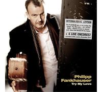 Philipp Fankhauser - Philipp Fankhauser - Try My Love
