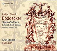 Philipp Friedrich Böddecker: Sacra Partitura/ I Sonatori