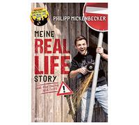 Philipp Mickenbecker Meine Real Life Story: und die Sache mit Gott (Tapa dura)