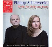 Philipp Scharwenka : uvres pour violon et piano. Masternak, Cierpik.