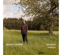 Schiepek,Philipp - Meadows and Mirrors