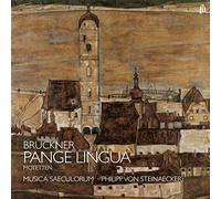 Philipp von Steinaecker - Bruckner: Pange Lingua; Motetes / Musica Saeculorum. Philipp Von Steinacker, Dirección