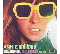 Annie Philippe – Sensationnel! Ye-Ye Bonbons 1965-1968 – Ace