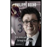 Philippe Boxho: Un nouveau livre biographique