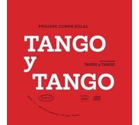 Philippe Cohen Solal - Tango Y Tango