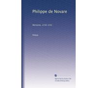 Philippe de Novare: Memoires, 1218-1243