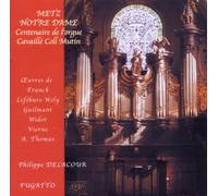 Philippe Delacour À l'Orgue Cavaillé-Coll de Nôtre Dame de Metz