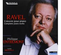 Philippe Entremont - Ravel: Complete Piano Works