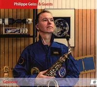 Philippe Geiss & Guests & Duo Ostinato – Galaxsax – CD – Harmonia Mundi