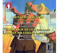 PHILIPPE GRAFFIN - Frederick Delius: Violin Concerto/Benjamin Britten: Violin Concerto/Robin Milford: The Darkling Thrush