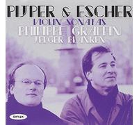 Philippe Graffin - Pijper / Escher: Violinsonaten