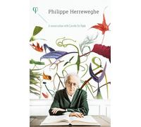 Philippe Herrewegh Philippe Herreweghe: A Conversation With Camille De Rijc (CD)