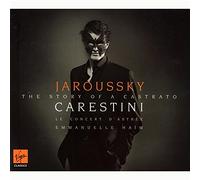 Philippe Jaroussky - Philippe Jaroussky - Carestini (The Story of a Castrato) [Digipack Livre]