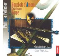Philippe Pelissier - Hautbois D'Amour, Délices Et Harpe