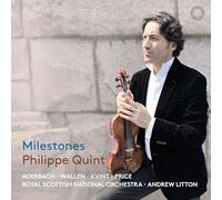 Philippe Quint - Royal Scottish National Orchestra - Andrew Litton - Milestones