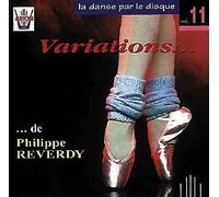 Philippe Reverdy - La Danza Su Disco Vol.11 (Variazioni)