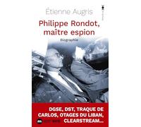 Philippe Rondot, maître espion: Biographie