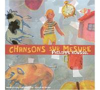 Philippe Roussel - Chansons Sur Mesure