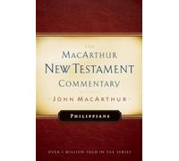 Philippians Macarthur New Testament Commentary: Volume 21