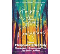 Philippians Teen Bible Study - 6-Week Devotional for Teens: Scripture Based Bible Study for Youth Groups, Youth Fellowship, Youth Retreat, Christian Homeschool Students - Student Bible Study Workbook