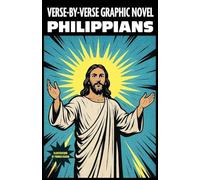 Philippians: Verse-by-Verse Graphic Novel