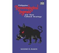 Philippine Demonological Legends and Their Cultural Bearings: 6 (Realms of Myths and Reality)