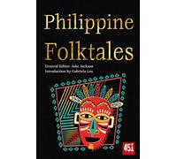 Philippine Folktales (The World's Greatest Myths and Legends)